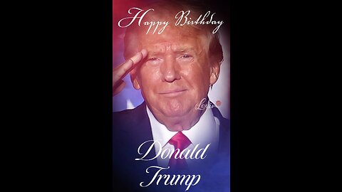 Happy Birthday Donald Trump