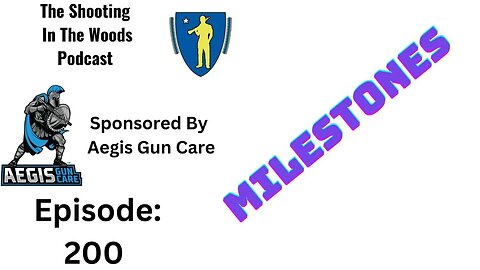 Many Milestones This Week!!!! The Shooting In The Woods Podcast Episode 200
