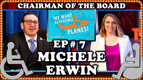 How To Fly With A Disability w/ Michele Erwin (All Wheels Up) | Chairman Of The Board #7