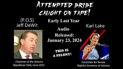 ⚡GOP Chair Jeff Dewit Attempted to Bribe Lake⚡