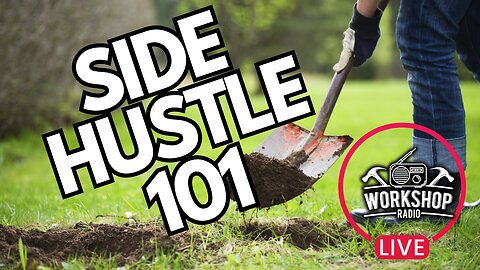 334. SIDE HUSTLE 101 - WHERE AND HOW TO GET STARTED