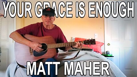 Your Grace Is Enough - Matt Maher (Acoustic Cover ft. my Dad) - MattWonderMusic