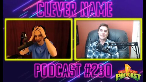 The One With All The Memories - Clever Name Podcast #230
