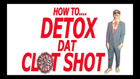 How to "Detox dat Clot Shot" (video by Guadalajara Joe!