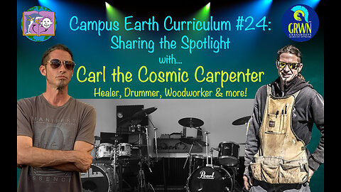 Campus Earth Curriculum #24: Sharing the Spotlight with Carl the Cosmic Carpenter