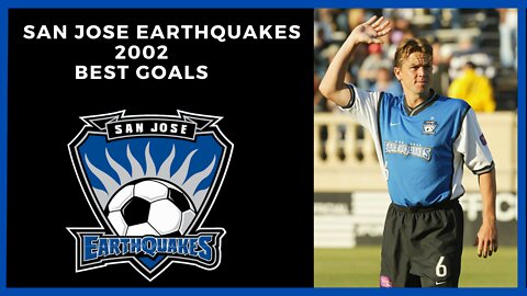 SAN JOSE EARTHQUAKES - BEST GOALS 2002