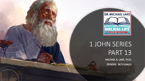 1 John Series – Session 13
