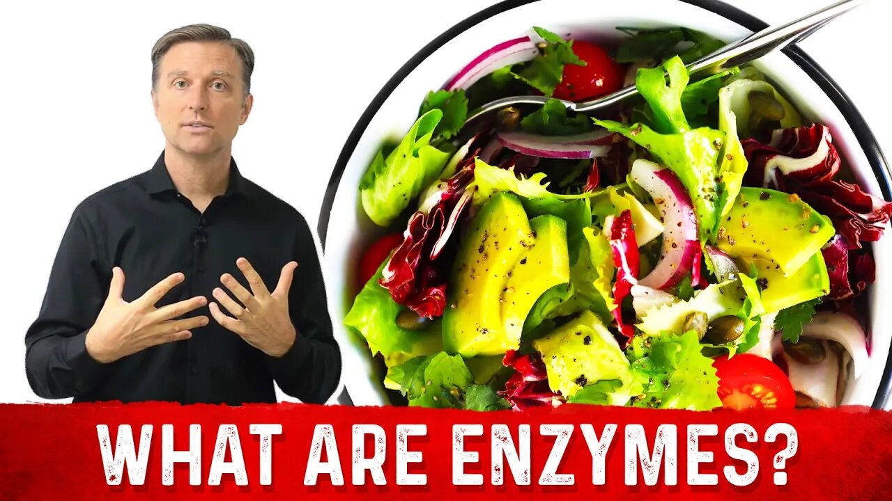 What are Enzymes and How do They Work? Dr. Berg