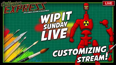 Customizing Action Figures - WIP IT Sunday Live - Episode #76 - Tips, Tricks, and How To's