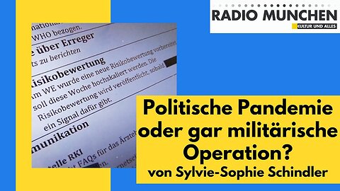 Politische Pandemie oder gar militärische Operation?@Radio München🙈🐑🐑🐑 COV ID1984