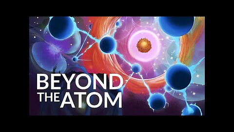 beyond the atom - What Really Is Everything?