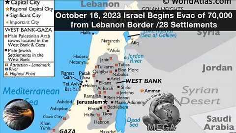 October 16, 2023 Israel Begins Evac of 70,000 from Lebanon Border - 28 Settlements - The Real BPEarthWatch
