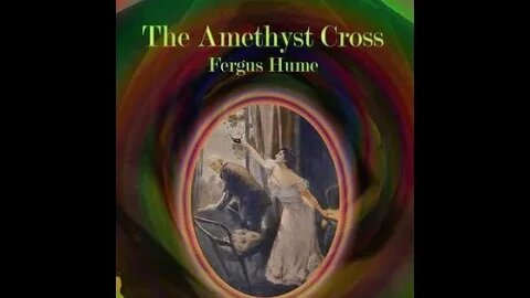 The Amethyst Cross by Fergus Hume - Audiobook