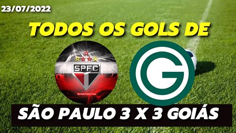 GOLS - São Paulo 3 X 3 Goiás | Todos os gols | 23/07/2022 | Super Jogo