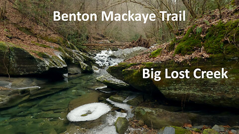 Benton MacKaye Trail - Big Lost Creek