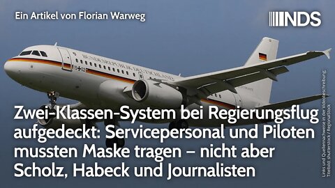 2-Klassensystem Regierungsflug. Personal&Piloten: Maskenpflicht – Scholz, Habeck, Journalisten nicht
