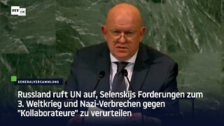 Russland ruft UN auf, Selenskijs Forderungen zum 3. Weltkrieg zu verurteilen