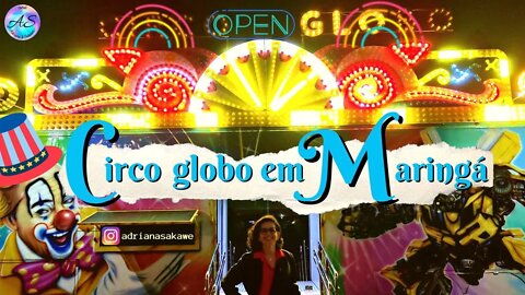 Circo Globo em Maringá-Paraná