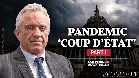 Robert F. Kennedy Jr. (Part 1): The Dark Secrets of the Childhood Immunization Schedule and the Vaccine Approval Process - March 11, 2023