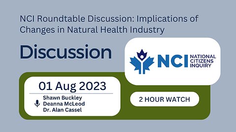 Live with the NCI Roundtable Discussion: Implications of Changes in Natural Health Industry