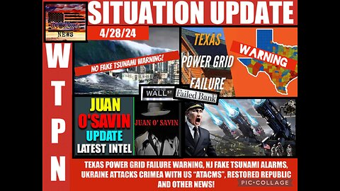 Situation Update: Juan O Savin Latest Intel Update! Texas Power Grid Failure Warning! NJ Fake Tsunami Alarms! Ukraine Attacks Crimea With US 'ATACMS!' - WTPN 