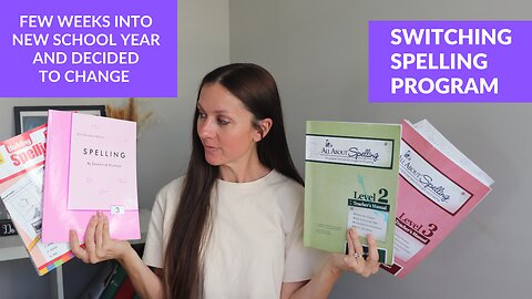 Goodbye to All About Spelling and trying new Spelling programs| Homeschool