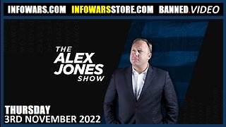 The Alex Jones Show - Thursday - 03/11/22