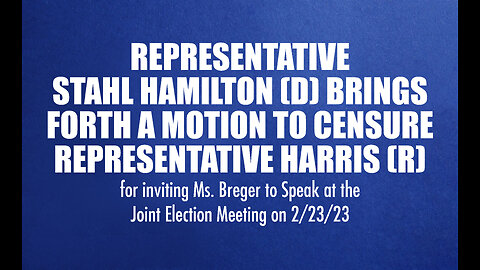 Representative Stahl Hamilton (D) brings forth a motion to censure Representative Harris (R)