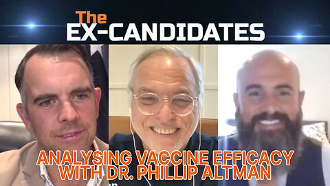 Dr. Phillip Altman Interview – Analysing Vaccine Efficacy – ExCandidates Ep55