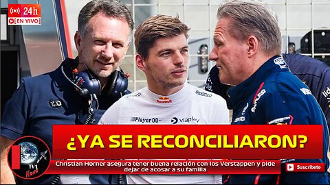 Christian Horner asegura tener buena relación con los Verstappen y pide dejar de acosar a su familia