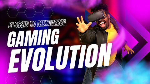 Video Games Evolution | Pixels to Metaverse | Games History | Arcade Games | Esports | AR VR Games