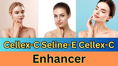 How to Use Cellex-C Seline-E Cellex-C Enhancer for Beautiful Skin