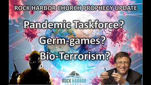 11-15-21 Pandemic Taskforce? Germ-games? Bio-Terrorism? [Prophecy Update]