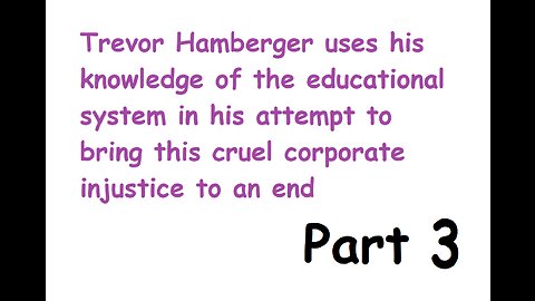 Part 3 of Trevor Hamberger using his knowledge base to destroy the facade of public schools