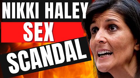 Nikki Haley SEX SCANDAL!