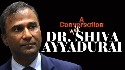 Conversation with DR. SHIVA AYYADURAI - EP.209
