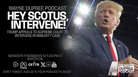 Trump Wants SCOTUS To Rule On His Latest Immunity Case Decision (Ep 1844) 2/13/24