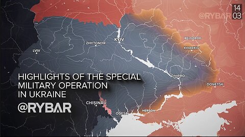 ►🇷🇺🇺🇦🚨‼️❗️ Rybar Review of the Special Military Operation: March 13-14, 2024