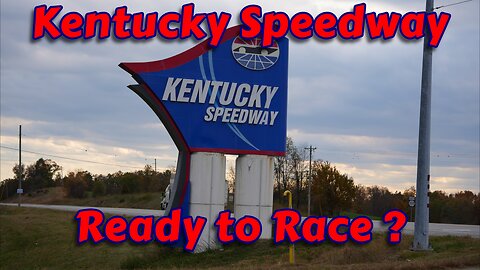NASCAR Kentucky Speedway Comeback?? - Fall 2023