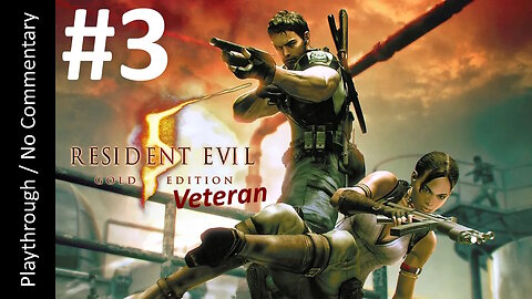 Resident Evil 5: Gold Edition - Veteran (Part 3) playthrough