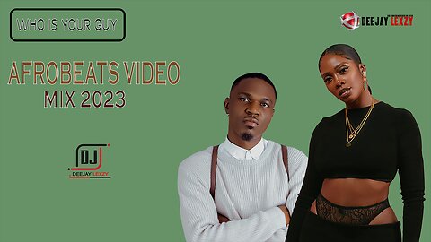 🔥BEST OF AFROBEATS NAIJA WHO IS YOUR GUY VIDEO MIX 2023 [ Ayra Starr,Asake, Spyro, Tiwa Savage]