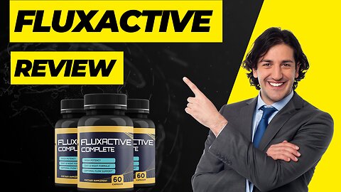 FLUXACTIVE COMPLETE REVIEWS: ALERT! DOES PROSTATE SUPPLEMENT WORK? WHAT TO KNOW BEFORE BUYING!