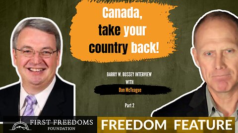 Pt 2 - Canada, Take Your Country Back! - Dan McTeague