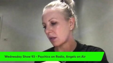 Wednesday Show 93 - Psychics on Radio, Angels on Air