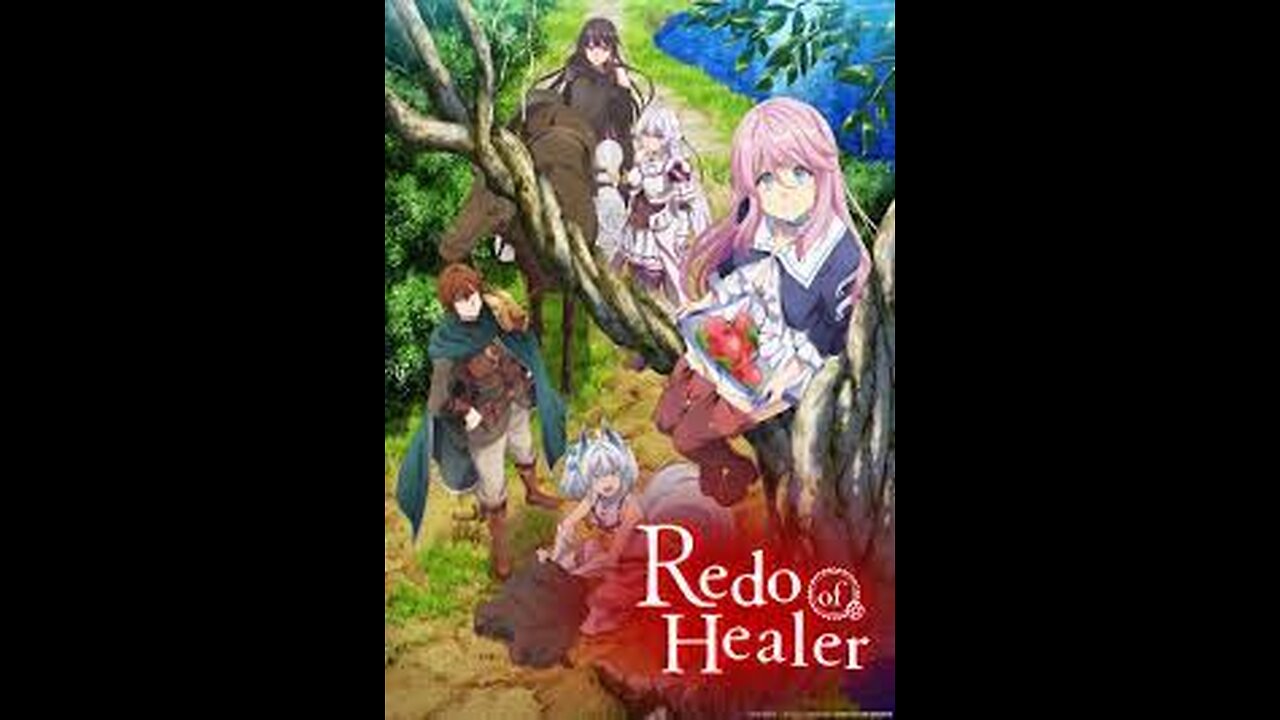 Redo of Healer Anime Series Uncut, Uncensored
