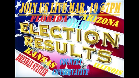 JOIN US LIVE MARCH 19TH 7PM FOR LIVE ELECTION RESULTS FROM 5 STATES AROUND THE COUNTRY!!!