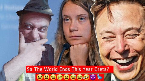 Greta Thunberg Is Mocked For World Ending Tweet. 😀😃😄😁😆😅😂🤣😈🐦