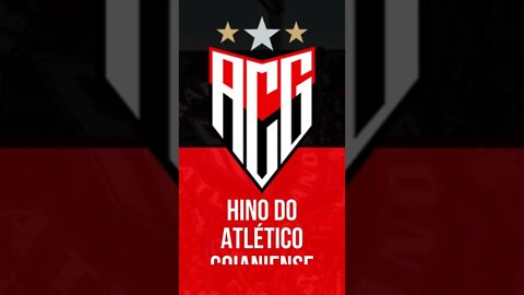 HINO DO ATLÉTICO GOIANIENSE / GO #shorts