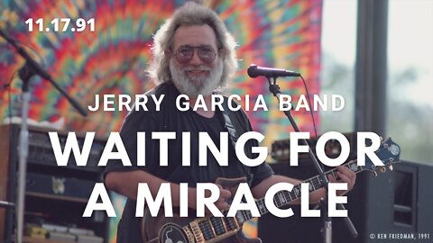 Waiting For A Miracle | Jerry Garcia Band 11.17.91