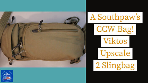 A Southpaw's CCW Bag! - Viktos Upscale 2 Slingbag